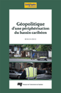 Couverture, Géopolitique d'une périphérisation du bassin caribéen