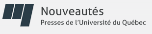 Nouveauté, Presse de l'université du Québec