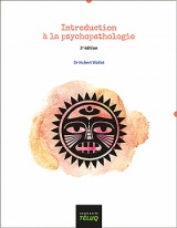Introduction à la psychopathologie, 3e édition