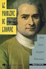 Le problème de l'homme chez Jean-Jacques Rousseau