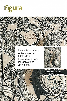 Humanistes italiens et imprimés de l'Italie de la Renaissance dans les Collections de l'UQAM
