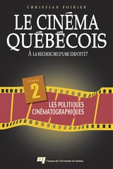 Le cinéma québécois. À la recherche d'une identité ? - Tome 2