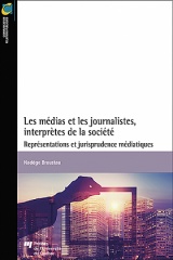 Les médias et les journalistes, interprètes de la société