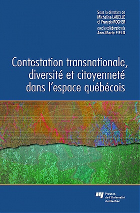 Contestation transnationale, diversité et citoyenneté dans l'espace québécois