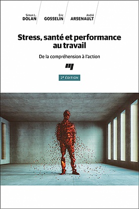 Stress, santé et performance au travail, 2e édition