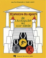 Histoire du sport de l'Antiquité au XIX<sup>e</sup> siècle