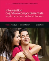 Intervention cognitivo-comportementale auprès des enfants et des adolescents, Tome 2 - 2e édition