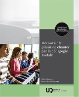 Découvrir le plaisir de chanter par la pédagogie Kodály