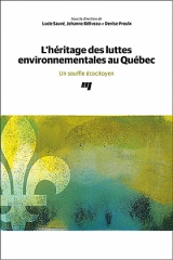 L’ héritage des luttes environnementales au Québec