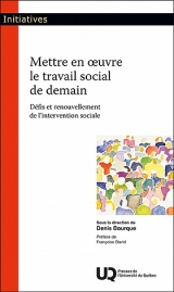 Mettre en oeuvre le travail social de demain