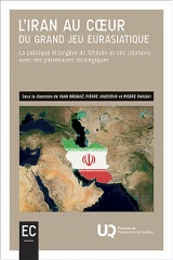 L' Iran au cœur du grand jeu eurasiatique