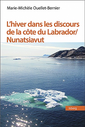 L’ hiver dans les discours de la côte du Labrador / Nunatsiavut